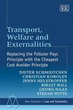 Transport, Welfare and Externalities – Replacing the Polluter Pays Principle with the Cheapest Cost Avoider Principle