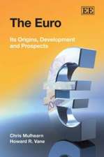 The Euro – Its Origins, Development and Prospects