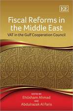 Fiscal Reforms in the Middle East – VAT in the Gulf Cooperation Council