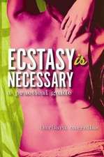 Carrellas, B: Ecstasy is Necessary