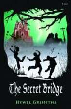 The Secret Bridge