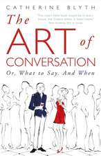 Blyth, C: Art of Conversation