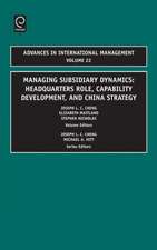 Managing Subsidiary Dynamics – Headquarters Role, Capability Development, and China Strategy