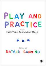 Play and Practice in the Early Years Foundation Stage