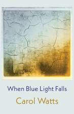 When Blue Light Falls