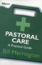 BILL MERRINGTON: Pastoral Care