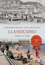 Draper, C: Llandudno Through Time