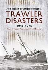 Trawler Disasters 1946-1975