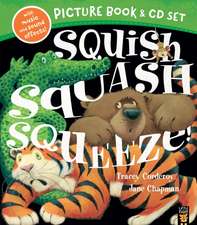 Corderoy, T: Squish Squash Squeeze Book & CD