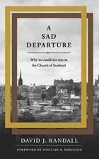 A Sad Departure: Why We Could Not Stay in the Church of Scotland