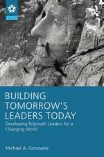 Building Tomorrow's Leaders Today: On Becoming a Polymath Leader