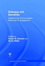 Dialogue and Dementia: Cognitive and Communicative Resources for Engagement