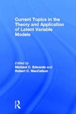 Current Topics in the Theory and Application of Latent Variable Models