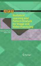 Statistical Learning and Pattern Analysis for Image and Video Processing