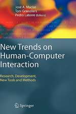 New Trends on Human-Computer Interaction: Research, Development, New Tools and Methods