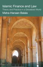 Islamic Finance and Law: Theory and Practice in a Globalized World