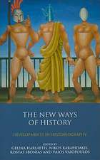 The New Ways of History: Developments in Historiography