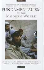 Fundamentalism in the Modern World Vol 2: Fundamentalism and Communication: Culture, Media and the Public Sphere