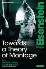 Towards a Theory of Montage: Sergei Eisenstein Selected Works, Volume 2