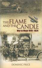 The Flame and the Candle: War in Mayo 1919-1924