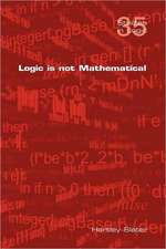 Logic Is Not Mathematical: Just in Time