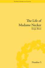 The Life of Madame Necker: Sin, Redemption and the Parisian Salon