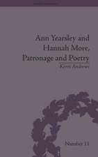 Ann Yearsley and Hannah More, Patronage and Poetry: The Story of a Literary Relationship