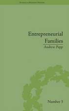 Entrepreneurial Families: Business, Marriage and Life in the Early Nineteenth Century