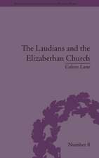 The Laudians and the Elizabethan Church: History, Conformity and Religious Identity in Post-Reformation England