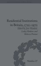 Residential Institutions in Britain, 1725-1970: Inmates and Environments