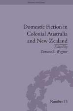 Domestic Fiction in Colonial Australia and New Zealand