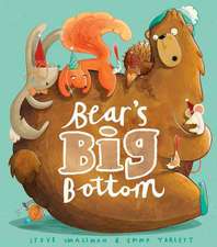 Smallman, S: Bear's Big Bottom