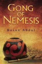 Gong of Nemesis: The Memoirs of Scarlett Bluff