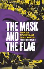 Gerbaudo, P: The Mask and the Flag