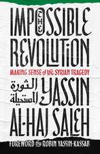 Saleh, Y: Impossible Revolution