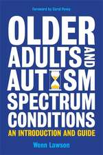 Older Adults and Autism Spectrum Conditions