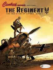 The Regiment - The True Story of the SAS Vol. 1