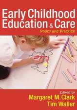 Early Childhood Education and Care: Policy and Practice