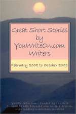 Great Short Stories by Youwriteon.com Writers - February 2008 to October 2009