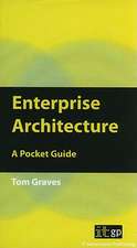 Enterprise Architecture: A Pocket Guide