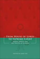 From House of Lords to Supreme Court: Judges, Jurists and the Process of Judging