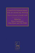 Constitutionalising the EU Judicial System: Essays in Honour of Pernilla Lindh