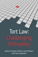 Tort Law: Challenging Orthodoxy