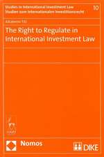 The Right to Regulate in International Investment Law: Second Edition