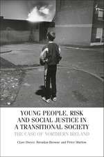 Young People, Risk, and Social Justice in a Transitional Society: The Case of Northern Ireland