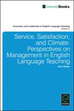 Service, Satisfaction and Climate: Perspectives on Management in English Language Teaching