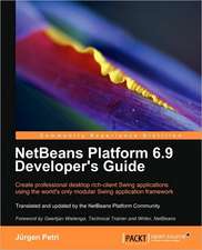 Netbeans Platform 6.9 Developer's Guide