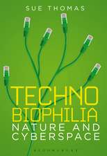 Technobiophilia: Nature and Cyberspace