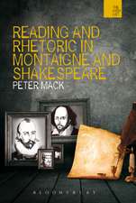 Reading and Rhetoric in Montaigne and Shakespeare