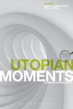 Utopian Moments: Reading Utopian Texts